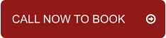 CALL NOW TO BOOK	
